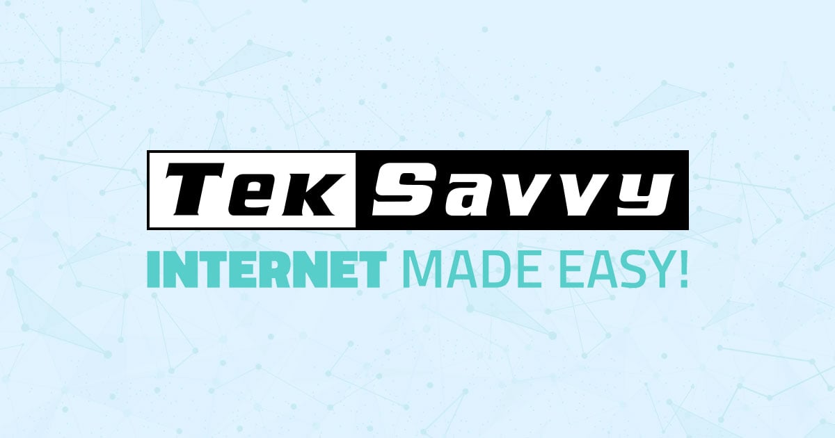TekSavvy Made Easy!
